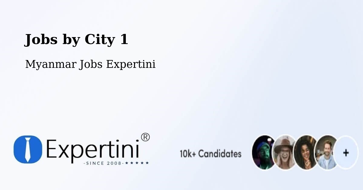 City Jobs in Myanmar - Expertini