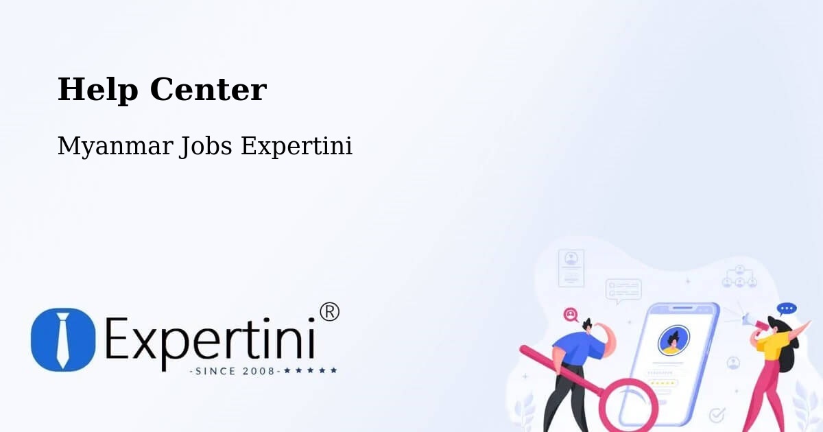 Help Center – Myanmar - Myanmar Jobs Expertini