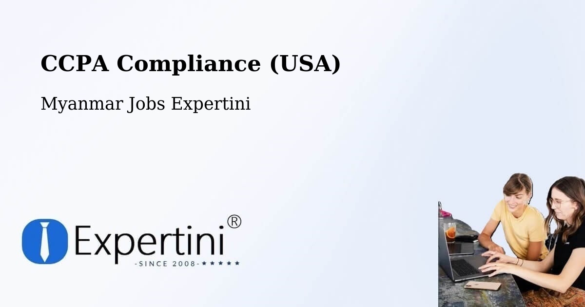 CCPA Compliance (USA) - Myanmar Jobs Expertini