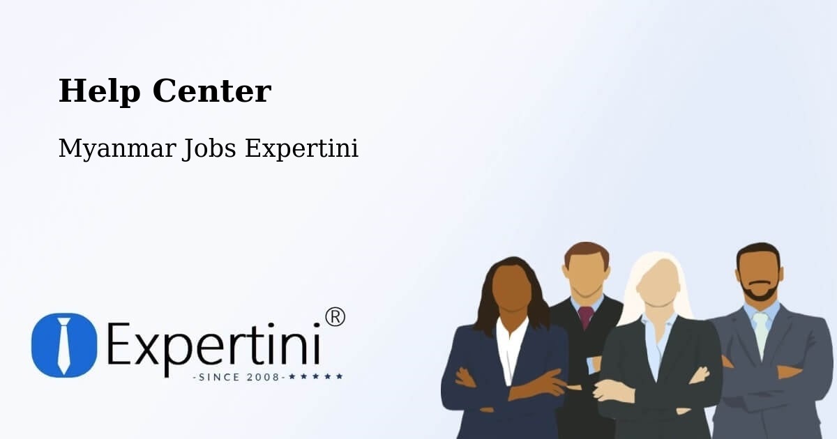 Help Center - Myanmar Jobs Expertini