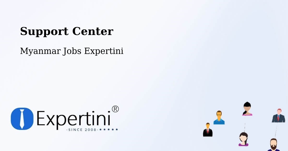 Support Services – Myanmar - Myanmar Jobs Expertini